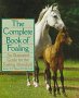 The Complete Book of Foaling